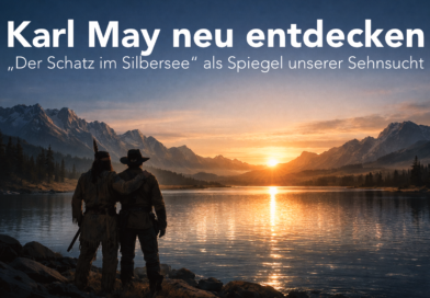 Karl May neu entdecken – Do 7. Mai